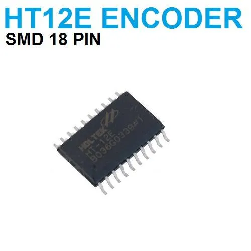 HT12E 18-Pin SMD Encoder IC for RF and IR Remote Control