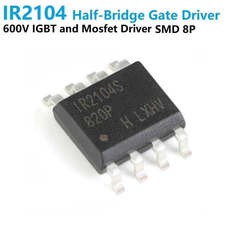 IR2104S Half-Bridge MOSFET/IGBT Gate Driver IC, SOP-8