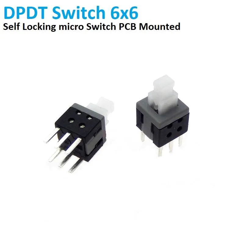 On/Off PCB Push Button Switch, DPDT, 6x6 mm, 6-Pin