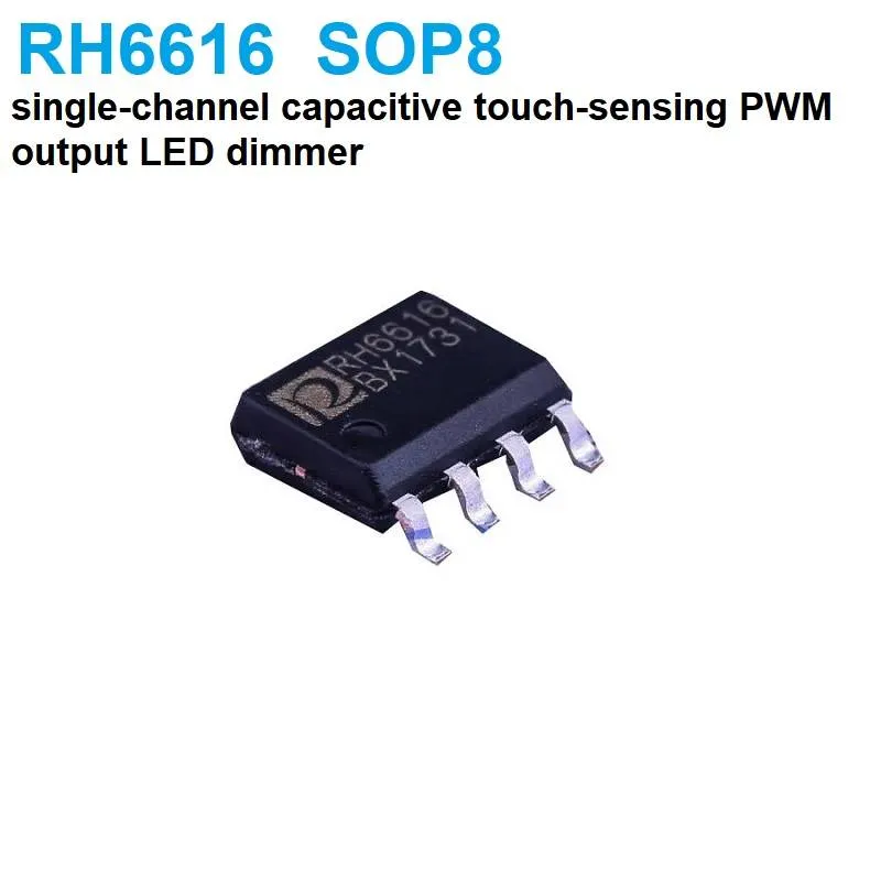 RH6616 1-Channel Capacitive Touch Dimming IC, PWM Output, 8-pin SMD