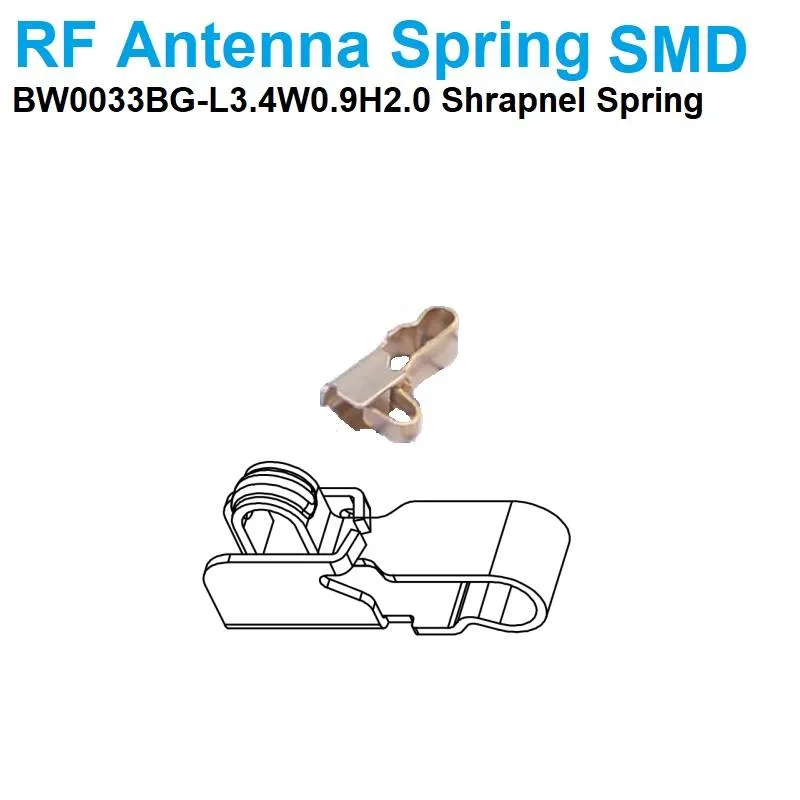 BW0033BG RF Antenna SMD Shrapnel Spring 3.4x0.9x2.0mm